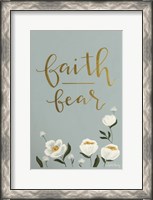 Framed Faith Fear Flowers