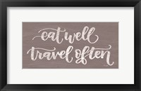 Framed Eat Well, Travel Often