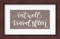Framed Eat Well, Travel Often