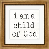 Framed I Am a Child of God