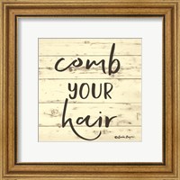 Framed 'Comb Your Hair' border=