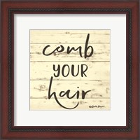 Framed 'Comb Your Hair' border=