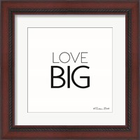 Framed Love Big