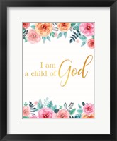 Framed I am a Child of God