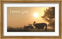 Framed Farmers Work till the Job is Done