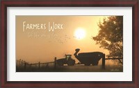 Framed Farmers Work till the Job is Done
