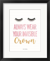 Framed Always Wear Your Invisible Crown