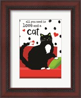 Framed All You Need is Love and a Cat