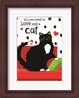 Framed All You Need is Love and a Cat