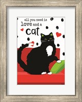 Framed All You Need is Love and a Cat