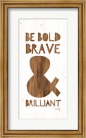 Framed Be Bold