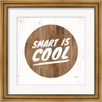 Framed Smart is Cool