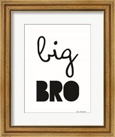 Framed Big Bro