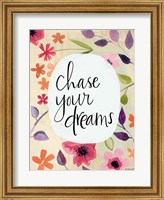 Framed Chase Your Dreams