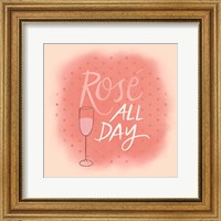 Framed Rose All Day