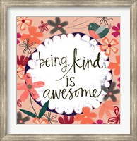 Framed Being Kind is Awesome