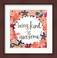 Framed Being Kind is Awesome