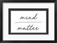 Framed Mind Over Matter