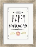Framed Choose Happy Everyday