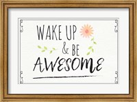 Framed Wake Up and Be Awesome