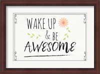 Framed Wake Up and Be Awesome