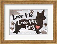 Framed Love Me, Love My Dog