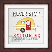 Framed 'Never Stop Exploring' border=