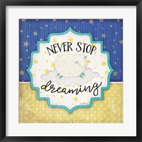 Framed Never Stop Dreaming