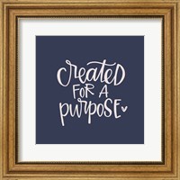 Framed Created for a Purpose