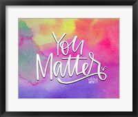 Framed You Matter II