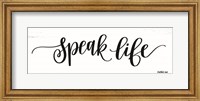 Framed Speak Life
