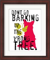 Framed Don't Go Barking