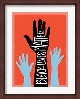 Framed Black Lives Matter - Hands