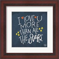 Framed I Love You More Than the Stars