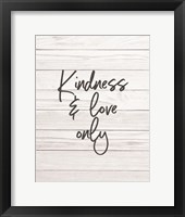 Framed Kindness & Love Only - Shiplap