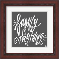 Framed Family is Everything