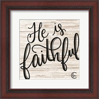 Framed He is Faithful