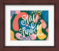 Framed Stay Spunky