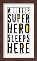 Framed Little Superhero Sleeps Here