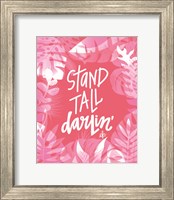 Framed 'Stand Tall Darlin'' border=