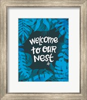 Framed 'Welcome to Our Nest' border=