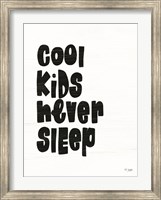 Framed Cool Kids Never Sleep