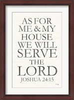 Framed We Will Serve the Lord