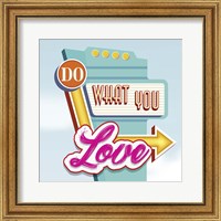 Framed 'Do What You Love' border=