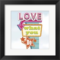 Framed 'Love What You Do' border=