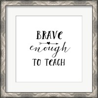 Framed Teacher Inspiration II