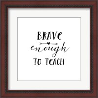 Framed Teacher Inspiration II