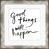 Framed Good Things Will Happen Sq