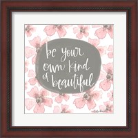 Framed Be Your Own Kind of Beautiful