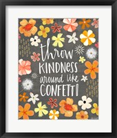 Framed Throw Kindness Around Like Confetti